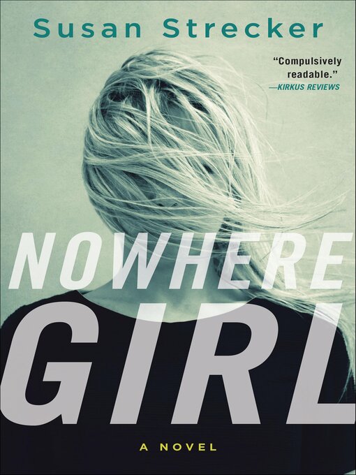Title details for Nowhere Girl by Susan Strecker - Available